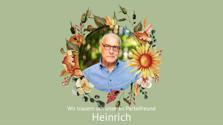Bild von Heinrich mit gezeichneten Blumen außenrum. Dazu Text "Wirtrauern um unseren Parteifreund Heinrich"