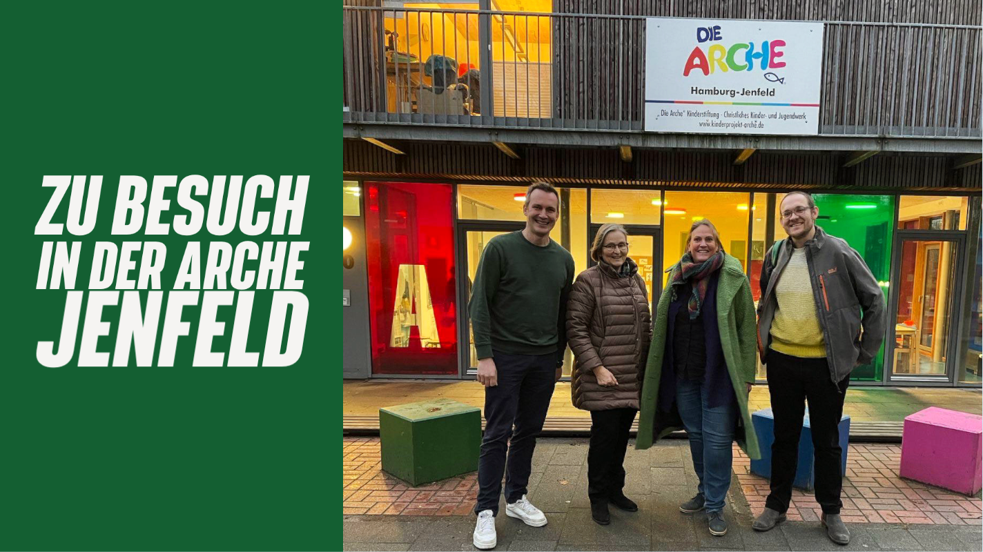 linke 1/3: Grüner Hintergrund davor Text "Zu Besuch in der Arche Jenfeld", rechte 2/3: Foto von Mireta von Rantzau, Freundeskreis der Arche, Tobias Lucht, Arche Jendfeld, Julia Chiandone und Oliver Döscher Grüne Fraktion Wandsbek