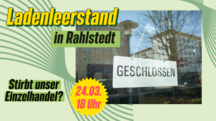 Veranstaltungshinweis: Ladenleerstand in Rahlstedt – Stirbt unser Einzelhandel?