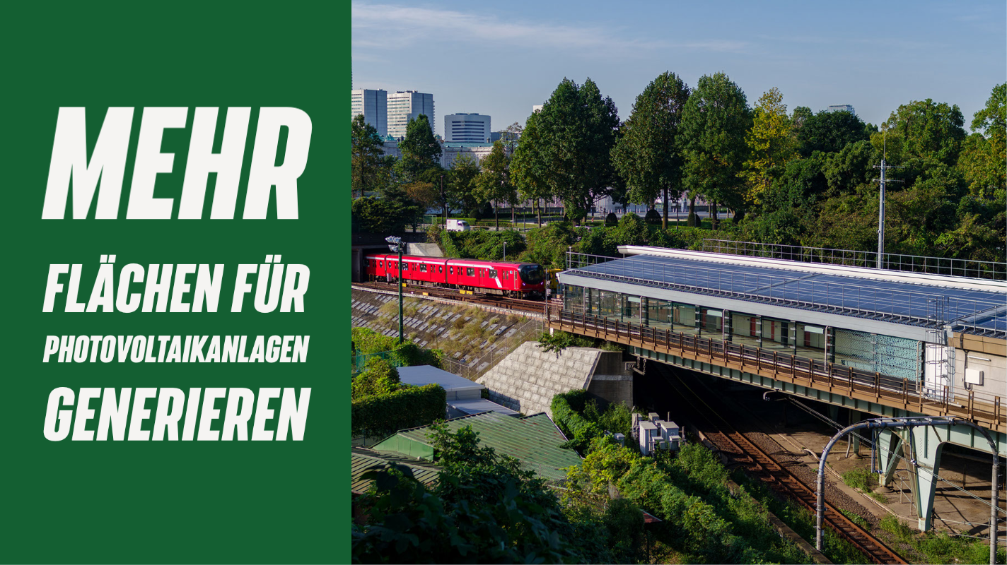 Links: Grüner Hintergrund davor Text "Mehr Flächen für Photovoltaikanlagen generieren". Rechts: Bild von Photovoltaik Dach auf S-Bahn Haltestelle