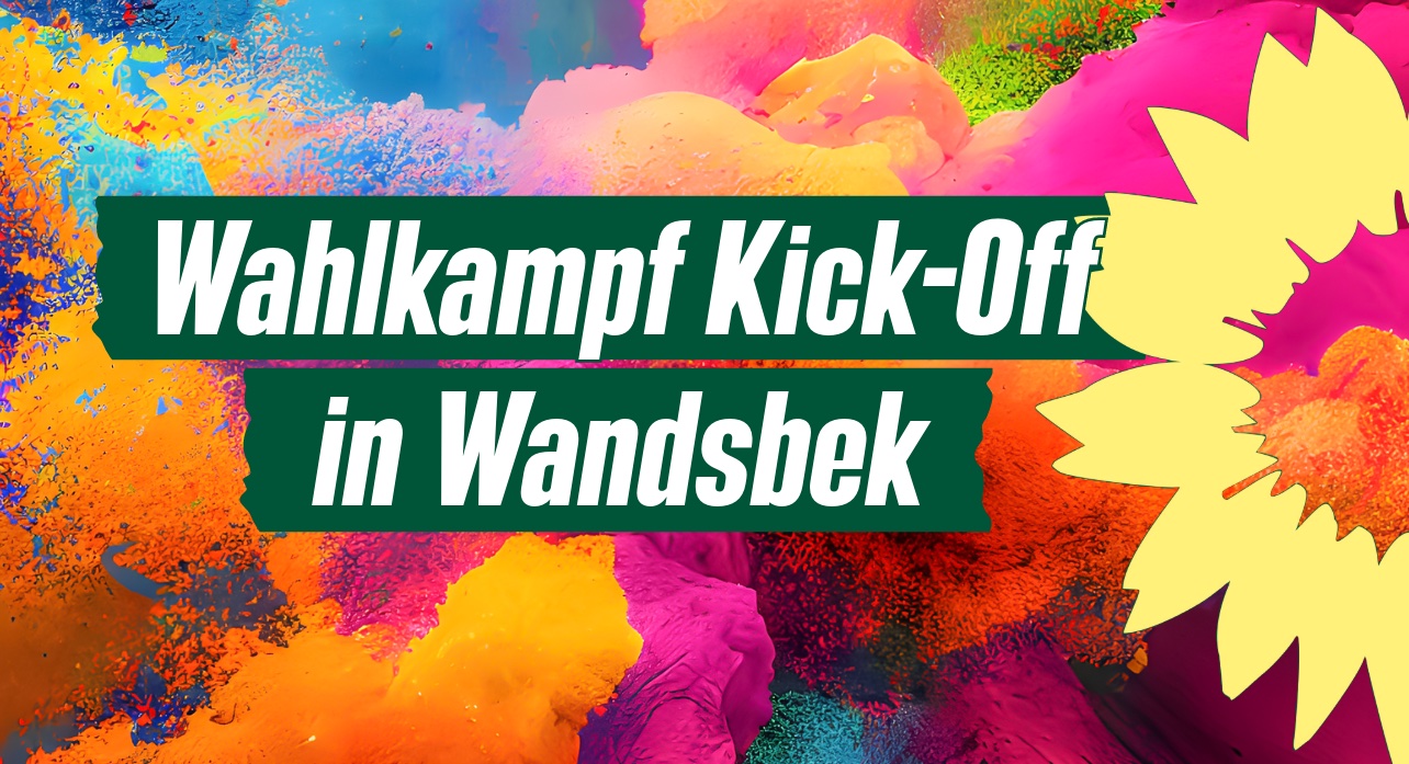 Text "Wahlkampf Kick-Off in Wandsbek" vor einer bunten Farbwolke